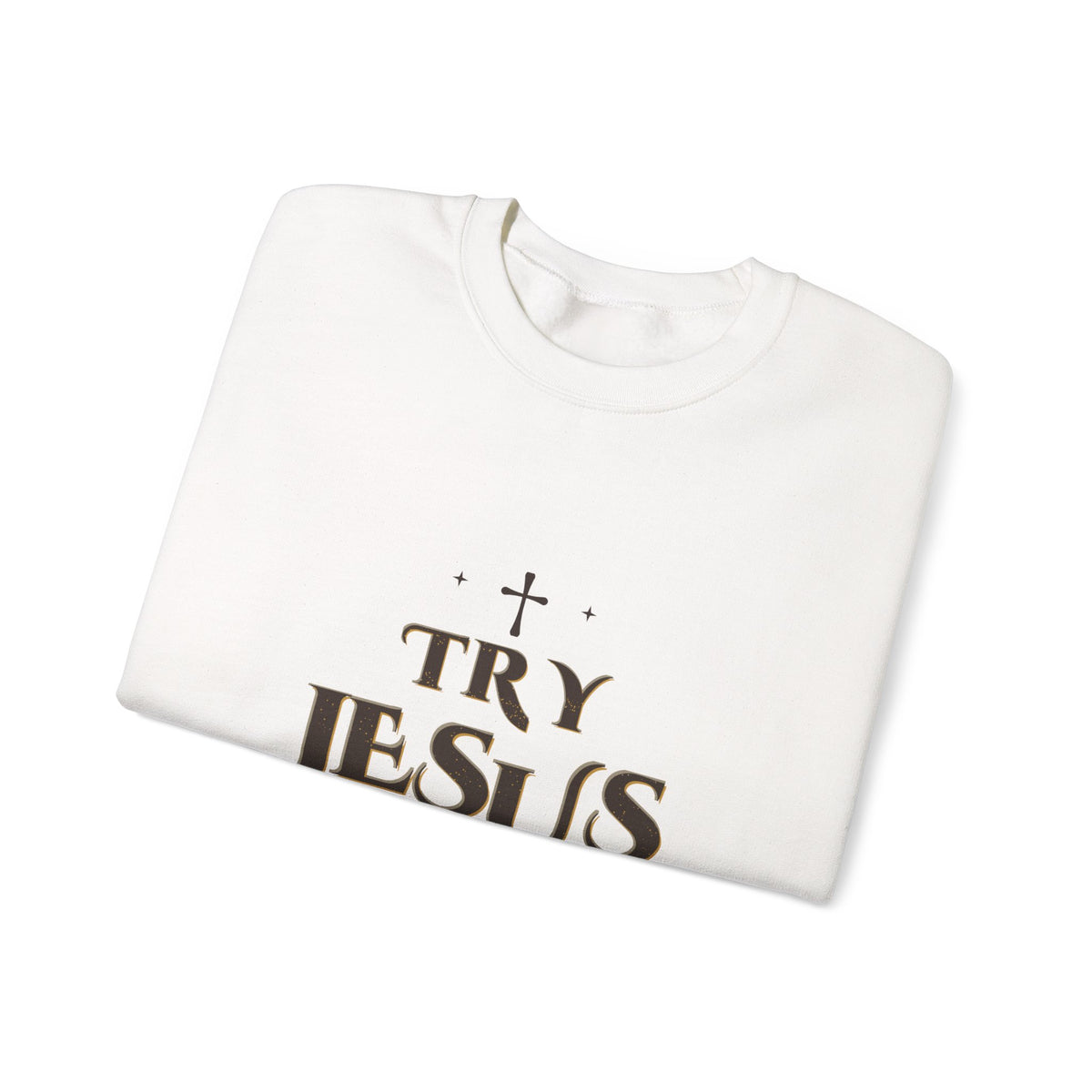 Try Jesus Not Me Crewneck Sweatshirt — Talitha Thread Co.