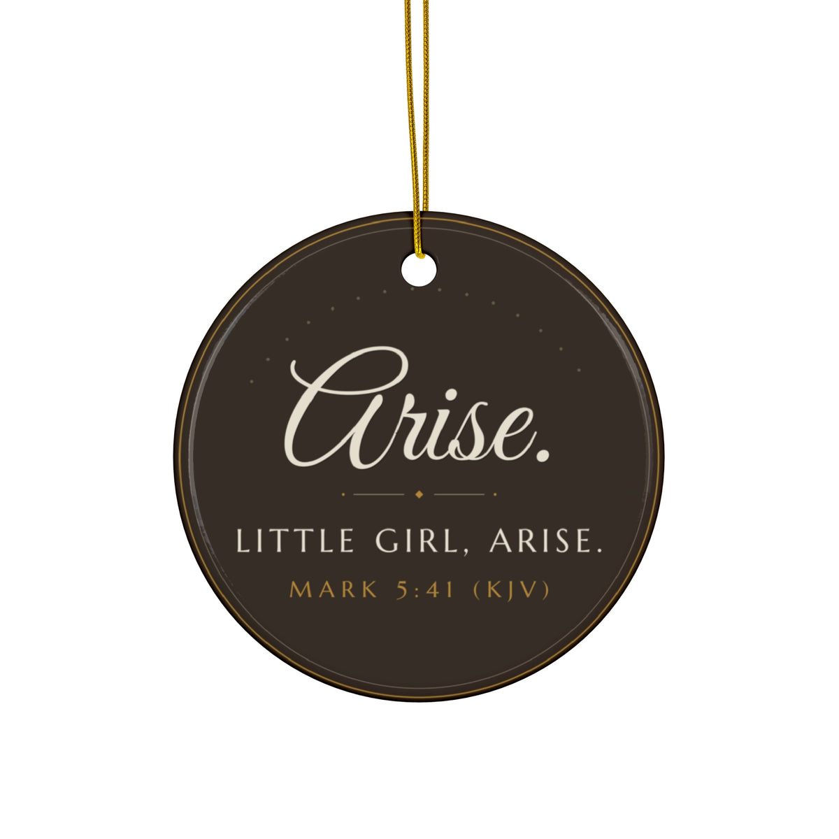 Arise. Ornament